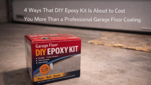 4 Ways That DIY Epoxy Kit Is About to Cost You More Than a Professional Garage Floor Coating